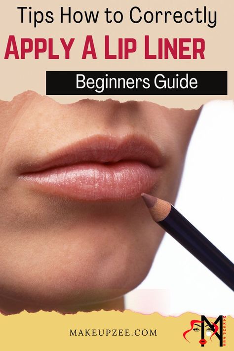 How to Correctly Apply a Lip Liner – Beginners Guide How To Apply Lip Liner And Lip Gloss, How To Choose Lip Liner Color, How To Use Lipliner, How To Apply Lip Liner Tutorials, Lip Liner Tutorial For Small Lips, How To Do Lip Liner And Gloss, How To Line Your Lips, How To Apply Lip Liner, How To Do Lip Liner