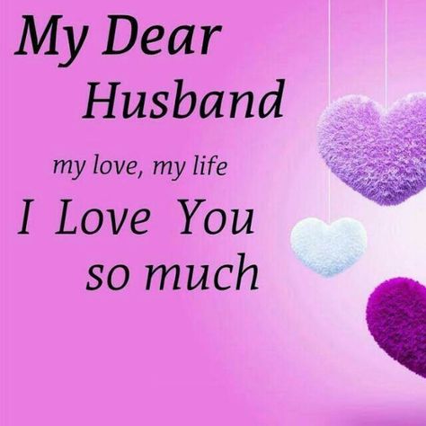 I Love You Hubby, Husband Quotes Marriage, Love You Hubby, Happy Anniversary To My Husband, My Dear Husband, I Love You Husband, Birthday Message For Husband, My Love My Life, Romantic Good Morning Quotes