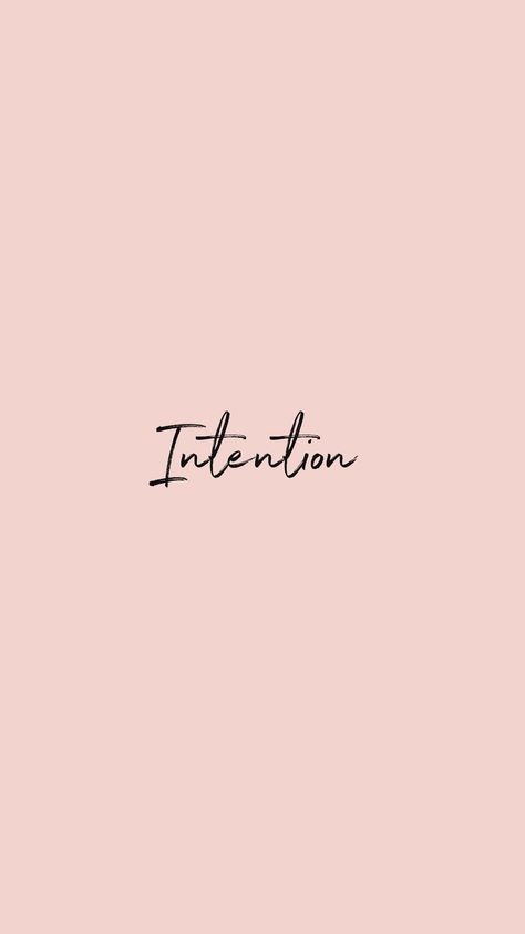 Be Intentional Aesthetic, Ill Intentions Quotes, Word Of The Year Intentional, Quotes About Intentionality, Be Intentional Tattoo, Intention Definition, Be Intentional Wallpaper, 2024 Words, Intention Wallpaper