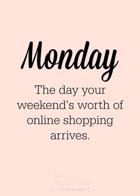 Monday’s=shopping Boutique Quotes, I Dont Like Mondays, Online Shopping Quotes, Monday Memes, Monday Humor, Shopping Quotes, Monday Quotes, Jewelry Quotes, Fashion Quotes