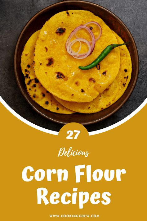 From pies and cakes to cookies and pancakes, this list of 27 delicious and creative corn flour recipes will get the most out of the flour alternative. Vegan Corn Flour Recipes, White Corn Flour Recipes, Sweet Corn Flour Recipes, Corn Flour Bread Recipes, Mesa Corn Flour Recipes, Corn Flour Cake, Recipes Using Corn Flour, Corn Masa Flour Recipes, Pan Corn Flour Recipes