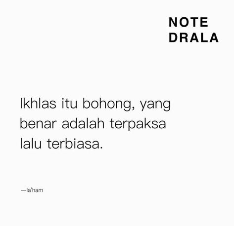 Foto Anak Stm, Quotes Gamon, Life Quotes Wallpaper, Quotes Lucu, Short Quotes Love, Remember Quotes, Postive Life Quotes, Message Quotes, Sweet Words