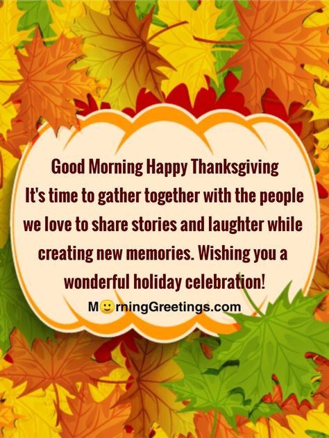 Good Morning Happy, Holiday Celebration, Happy Thanksgiving, Thanksgiving, Wonder, Quick Saves