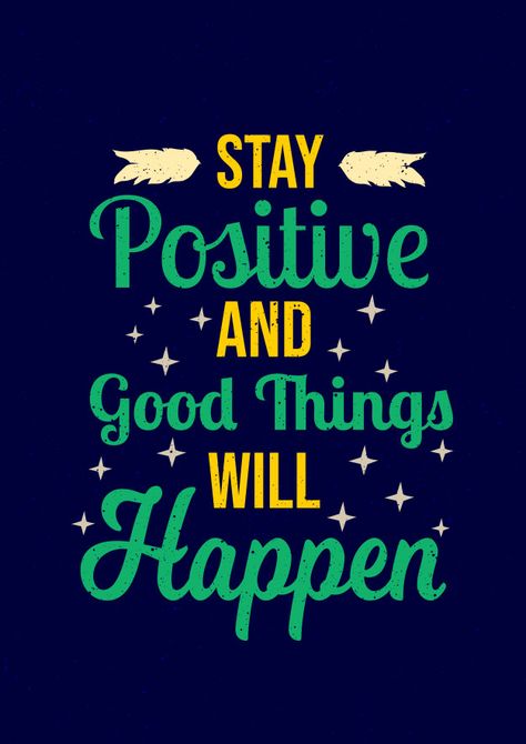 Good Things Will Happen, Positive Quote Poster, Positive Good Morning Quotes, Swag Quotes, Motivational Quotes Wallpaper, Proverbs Quotes, Yt Channel, Lettering Quotes, Stay Positive