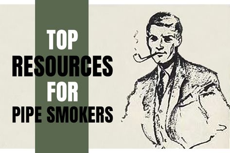 Top Resources For Pipe Smokers