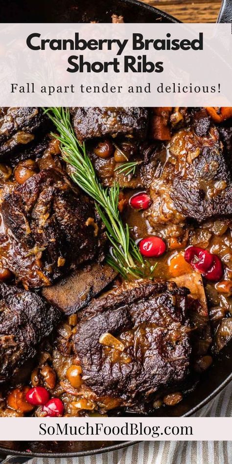 Cranberry Braised Short Ribs are slow-cooked in the oven with veggies, herbs, and cranberries until fall-apart tender. The perfect holiday meal! Pound Cakes, Braised Short Ribs Recipe, Short Ribs Recipe, Dry Red Wine, Braised Short Ribs, Large Oven, Beef Short Ribs, Creamy Mashed Potatoes, Fresh Cranberries