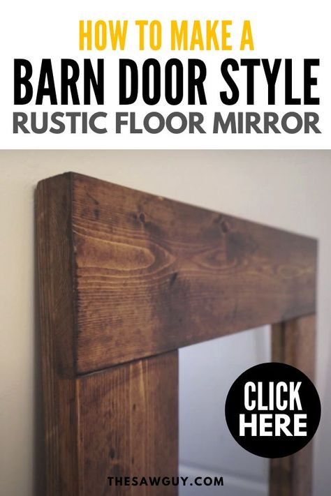 Diy Floor Length Mirror, Diy Floor Mirror Frame, Floor Mirror Diy, Diy Floor Mirror, Mirror Makeover Diy, Rustic Floor Mirrors, Barn Mirror, Mirror Barn Door, Diy Closet Doors