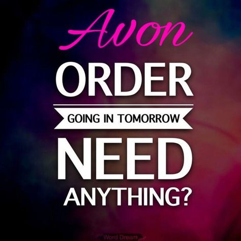 Order Going In Tomorrow, Avon Logo, Avon Marketing, Avon Beauty Boss, Body Shop At Home, Avon Business, Avon Campaign, Avon Lady, Mary Kay Business