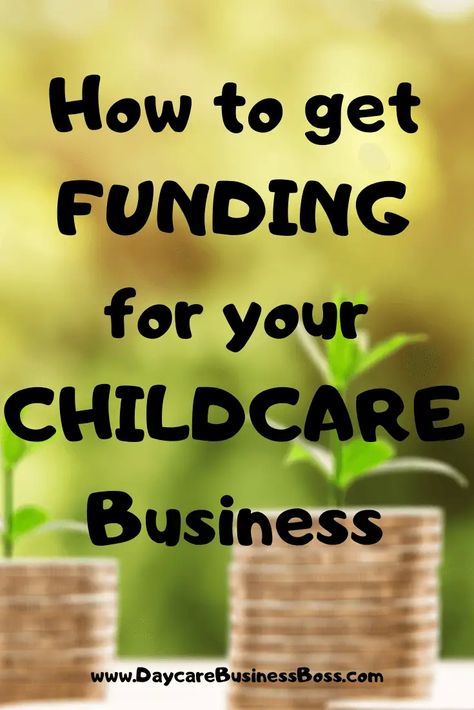 How to get funding for your Childcare Business - Daycare Business Boss Daycare Toy Storage, In Home Childcare Ideas, How To Start A Preschool Business, Drop In Daycare Ideas, Owning A Daycare Center, Preschool Business Plan, Child Care Aesthetic, Home Day Care Ideas, Daycare Center Ideas Buildings