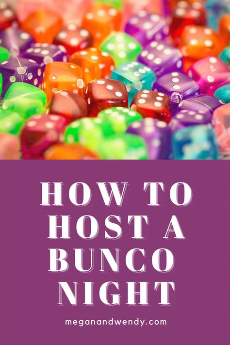 How to Host a Bunco Night - Megan & Wendy Bunko Themes, Bunko Gifts, Bunco Snacks, Girls Game Night, Bunco Party Themes, Bunko Party, Bunco Rules, Bunco Prizes, Bunco Dice