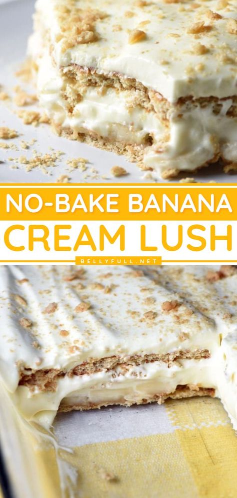 No Bake Lush Dessert Recipes, Banana Pudding Lush Cake, Banana Cream Pie Dessert Recipes, Banana Layered Dessert, No Bake Lush Desserts, Banana Lush Dessert, Banana No Bake Recipes, Banana Pudding Pie No Bake, Banana Pudding With Graham Crackers