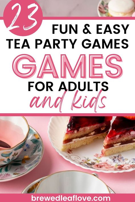 Tea Party Games For Adults, Tea Party Games For Kids, Easy Tea Party, Simple Tea Party, Party Games For Toddlers, Girls Tea Party Birthday, Tea Party Activities, Tea Leaf Reading, Adult Tea Party