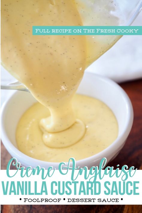 Cream Anglaise, Vanilla Custard Sauce, Extract Recipes, Creme Anglaise Recipe, Gbbo Recipes, Curd Recipes, Irish Dinner, Sweet Sauces, Custard Sauce