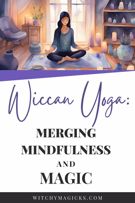 Explore the harmonious blend of Wiccan spirituality and yoga! Wiccan Yoga combines mindful movements with magical intentions, enhancing your spiritual practice and connecting you deeper to nature. Discover how to incorporate Wiccan rituals into your yoga sessions. Click to elevate your practice! #WiccanYoga #Mindfulness #Spirituality #YogaMagic #Witchcraft Yoga Witch Aesthetic, Magical Intentions, Wiccan Beliefs, Traditional Yoga, Wiccan Rituals, Wicca For Beginners, Wiccan Symbols, Yoga Books, Magical Herbs