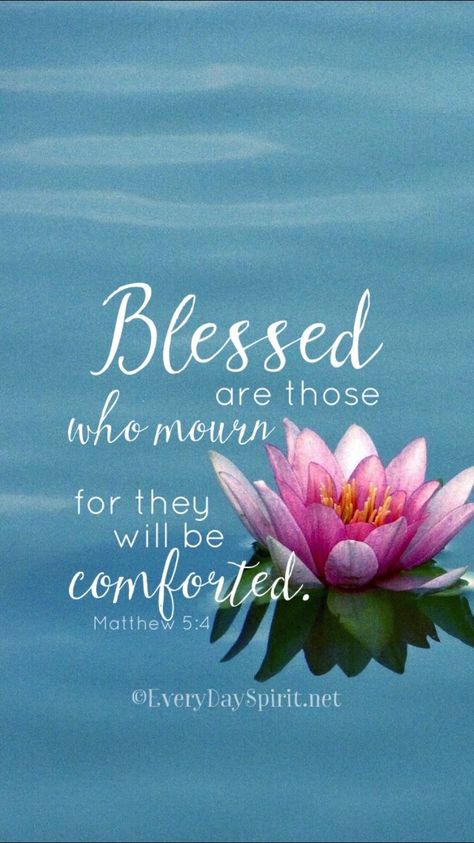 Matthew 5 4, Peace Meditation, Book Of Matthew, Quotes Affirmations, Blessed Are Those, Spiritual Messages, Lord And Savior, Spiritual Inspiration, Scripture Quotes