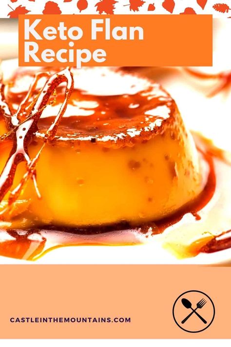 Rich Low Carb Sugar Free Flan Recipe - How to Make Keto Flan. This rich and creamy dessert is adapted from the taste of Old Mexico to delight your low carb loving tatsebuds. #easyketodessert #mexicanketodessert Sugar Free Flan Recipe, Keto Condensed Milk, Keto Flan, Cenas Keto, Freeze Cream, Old Mexico, Flan Cake, Desserts Keto, Postre Keto