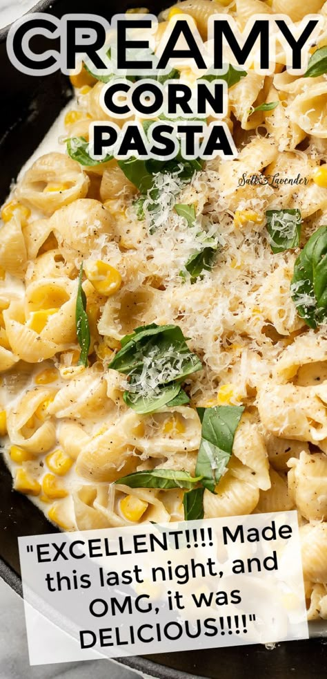 Pioneer Woman Corn Pasta, Pasta With Corn Easy Recipes, Sweet Corn Pasta, Creamy Corn Pasta, Frozen Corn Recipes, Pasta With Corn, Fresh Corn Recipes, Fresh Basil Recipes, Creamed Corn Recipes