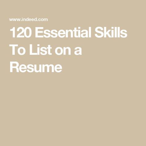 120 Essential Skills To List on a Resume List Of Skills For Resume, Job Skills For Resume, Skills To Put On Resume Ideas, Skills To List On Resume, Skills To Put On Resume, Resume Skills List, Skills Resume, Inductive Reasoning, Employee Development