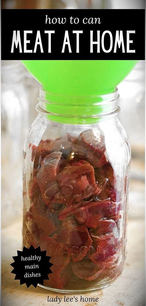 Canning Meat In A Jar, Vegetable Canning, Canning Venison, Pressure Canning Meat, Homemade Jam Recipes, Meat Preservation, Preserving Fruit, Easy Meals Healthy, Water Bath Canning Recipes