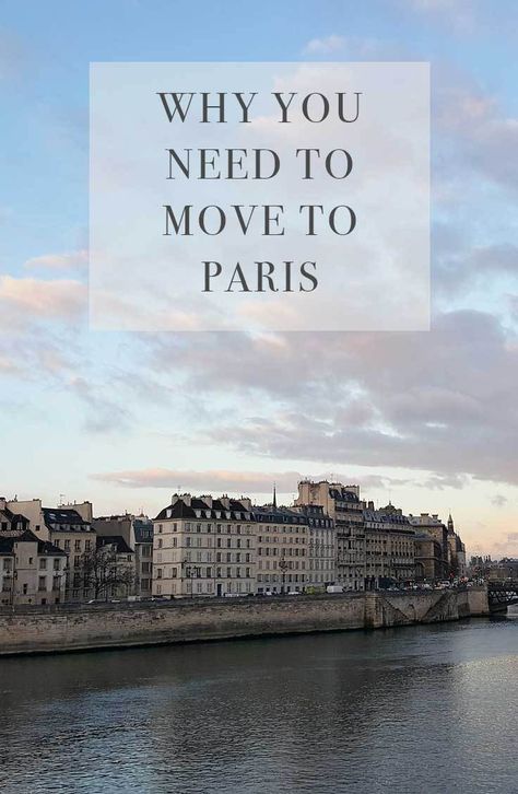 Why You Actually Should Move to Paris - faraway places Paris Tips, French Lifestyle, Dream Place, Moving To Paris, Living In Paris, Paris Travel, Travel Agent, Amazing Destinations, Travel Itinerary