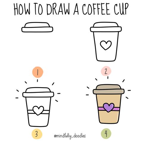 Follow the step by step guide on how to draw a coffee cup Easy Coffee Cup Drawing, Kawaii Food Drawings Step By Step, How To Draw A Cup Of Coffee, Easy Draw Step By Step, How To Draw A Coffee Cup, How To Draw Coffee, Coffe Drawings Cute, Cute Easy Things To Draw Step By Step, Coffee Cup Drawing Simple