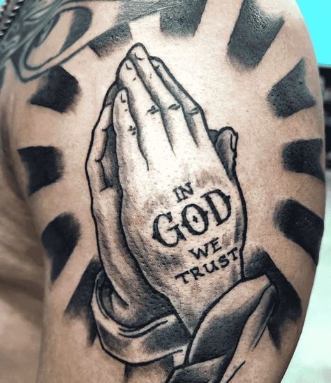 In God We Trust Tattoo Design, Trust In God Tattoo, Praying Hands Tattoo Design Ideas, In God We Trust Tattoo, Hands Tattoo Ideas, Hands Tattoo Design, Praying Hands Tattoo Design, Trust Tattoo, Praying Hands Tattoo