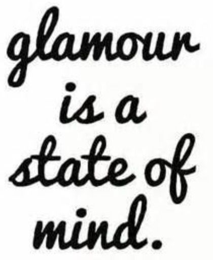 Glamour Primping Glam Quotes, More Than Words, Beauty Quotes, Fashion Quotes, State Of Mind, The Words, Inspire Me, Inspirational Words, Words Quotes