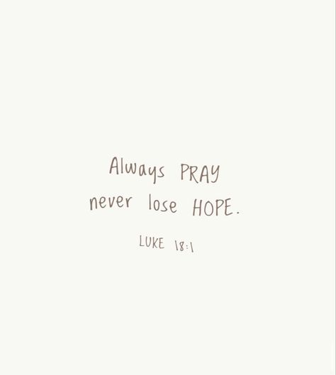 Quotes About Praying For Someone You Love, Just Pray Quotes, Praying Quotes, Keep On Praying, Bible Verses About Strength, Keep Praying, Pray Quotes, Inspirational Bible Quotes, Bible Verses Quotes Inspirational