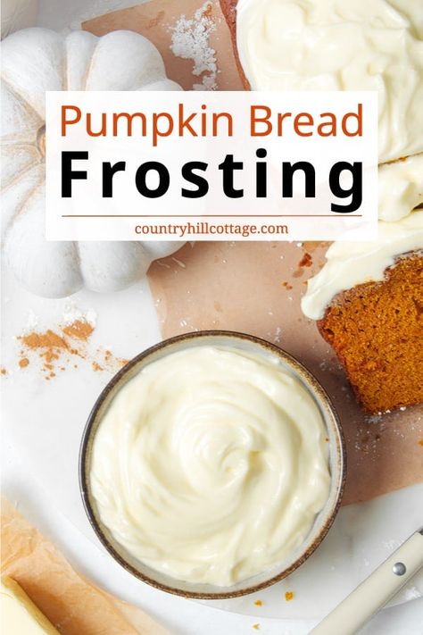 This fluffy pumpkin bread icing is made with 4 staple ingredients and comes together in 10 minutes. It turns homemade pumpkin bread into the ultimate fall treat! This cream cheese frosting for pumpkin bread is so soft and fluffy, just perfect for all your autumn baking recipes like cookies, muffins or cupcakes! It is so light and fluffy, making it effortless to spread. Create variations with cinnamon, pumpkin pie spice, maple extract, vanilla or chocolate. | CountryHillCottage.com Pumpkin Icing Recipe, Icing With Cream Cheese, Autumn Baking Recipes, Homemade Pumpkin Bread, Iced Pumpkin Cookies, Cream Cheese Spread Recipes, Pumpkin Cream Cheese Bread, Cream Cheese Icing Recipe, Maple Extract