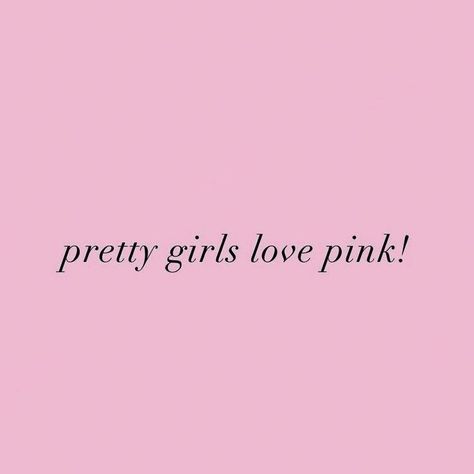 Pretty girls love pink! 💌 ☁️ 💗 Pink N White Aesthetic, Pink Spoiled Aesthetic, Pink Chic Aesthetic, I Love Pink Quotes, Pink Everything Girly, Pink Must Haves, Black Girls Pink Aesthetic, Mean Girl Wallpaper, Pink That Girl Aesthetic