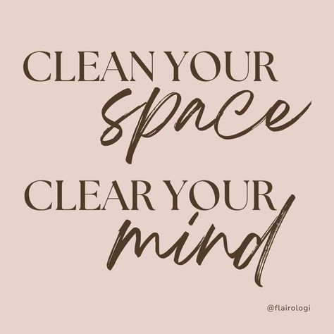 clean your space-flairologi Clear Mind Quotes, Space Quotes, Space Clearing, Vision Board Planner, Mental Clutter, Clean Space, Declutter Your Mind, Free Mind, Clear Your Mind