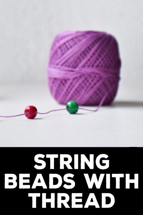 How to String Beads with Thread Stringing Beads, Tie A Knot, Thick Thread, Strung Beads, Diy Holder, Creative Activities For Kids, Activity For Kids, Beading Wire, Bead Stringing