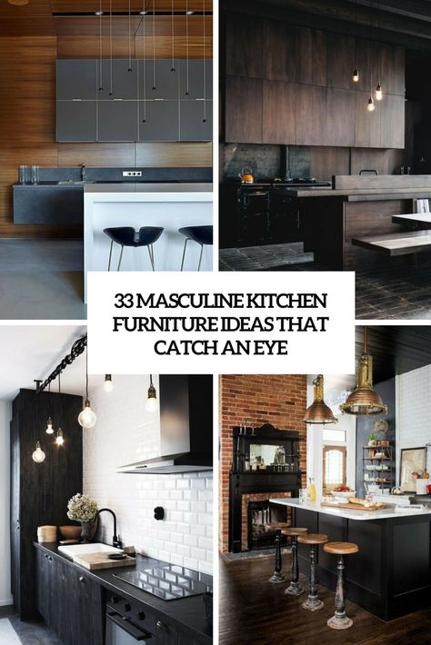 masculine kitchen furniture ideas that catch an eye cover Masculine Kitchen Design, Masculine Kitchen Decor, Masculine Furniture, Moody Kitchens, Masculine Kitchen, Mens Kitchen, Kitchen Furniture Ideas, Top Kitchen Cabinets, Coastal Kitchen Design