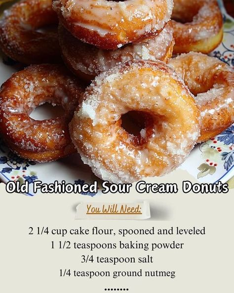 Nana's Recipe Picks Cream Donut Recipe, Old Fashioned Cake, Sour Cream Donut, Old Fashioned Donut, Homemade Sour Cream, Homemade Doughnuts, Glazed Donuts, Sour Cream Cake, Doughnut Recipe