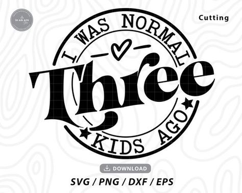 I Was Normal 3 Kids Ago svg,mom life svg,mom svg,funny mom svg,mothers day svg,mom shirt s #svg #svgquotes #svgideas #svgfiles #freesvg #svgdesigns Mom Svg Shirt, New Mom Svg, Funny Mom Shirts Svg, Funny Mom Stickers, Cricut Svg Images Free, Mothers Day Shirt Ideas Mom, Mom Svg Files Free, Mom Life Svg Free, Mom Stickers