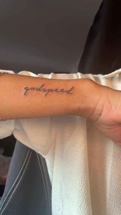 Tattoo Godspeed Godspeed Tattoo On Hand, Godspeed Back Tattoo, God Timing Tattoo, Wishing You Godspeed Tattoo, Godsend Tattoo, Godspeed Tattoo On Ribs, Godspeed Wrist Tattoo, Tattoos For Birthdays, Small Pretty Tattoos For Women Arm