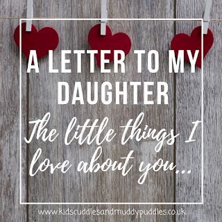 Kids, Cuddles and Muddy Puddles: A letter to my daughter as she turns 3: The little things I love about you... Love Letter To Daughter, Valentines Letter To Daughter, Things I Love About My Daughter, Love Notes To Daughter, Mother Daughter Letters, Letter To My Daughter On Her 21st Birthday, Reasons Why I Love You Daughter, 21st Scrapbook, Love Letter To My Daughter