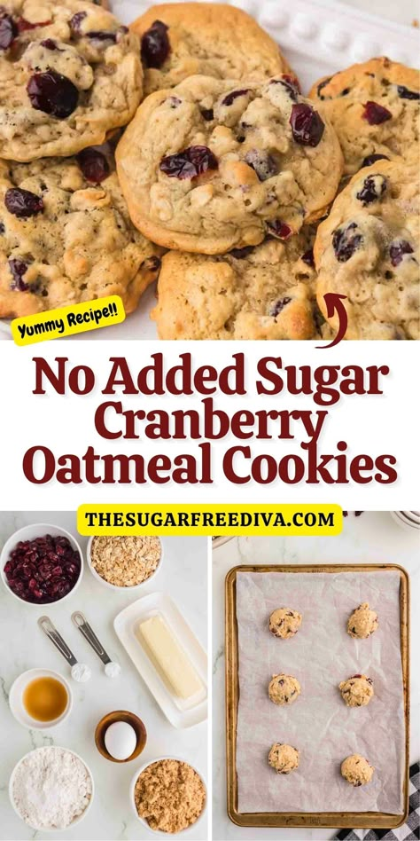 Cranberry Oatmeal Cookies Sugar Free No Sugar Added Cookies, No Sugar Christmas Cookies, Christmas Cookies For Diabetics, Reduced Sugar Desserts, No Sugar Added Recipes, Healthy Oatmeal Cookies Recipes, Oatmeal Cookies Low Sugar, Low Sugar Cookies Recipes, Low Sugar Oatmeal Cookies