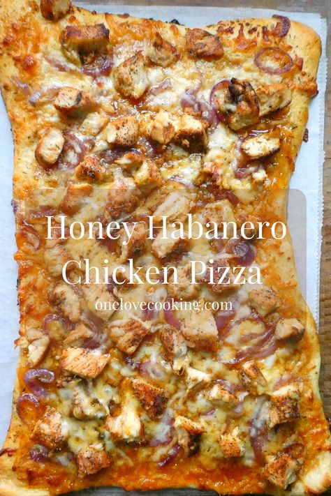 Habanero Chicken, Habanero Recipes, Honey Pizza, An Apple A Day, Pizza Recipes Homemade, Chicken Pizza, Xmas Food, The Sauce, A Pizza