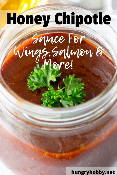 Honey Chipotle Sauce, Honey Chipotle Chicken, Grilling Chicken, Sauce For Salmon, Honey Salmon, Honey Chipotle, Sweet And Spicy Sauce, Honey Sauce, Chipotle Sauce