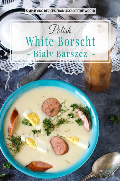 White Borscht, Ham Breakfast Casserole, Polish Soup, Borscht Recipe, Borscht Soup, Polish Easter, Breakfast Soup, Easter Breakfast, Kielbasa