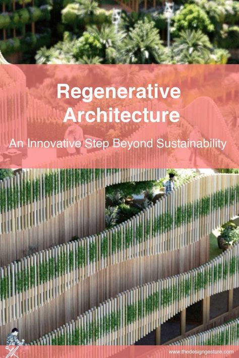 The regenerative architecture was initially a way of reconstruction post-war in several areas of Europe’s devastated cities, which were then affected by the post-industrial era in the mid-1970s, which benefited regenerative projects. Regenerative Architecture first came to notice in 1976. Sustainable Materials Architecture, Regenerative Architecture, Regenerative Design, Sustainable Architecture Concept, Sources Of Energy, Architecture Portfolio Layout, Urban Design Concept, Earth Sheltered, The Natural World