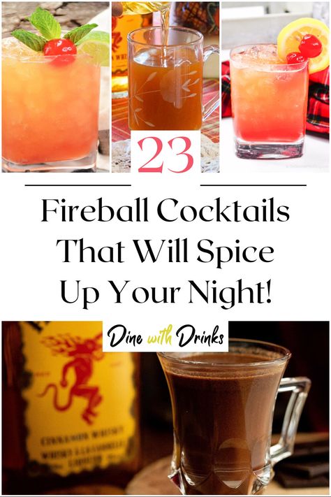 Collage of 4 fireball cocktails. Fireball Coffee Drinks, Fireball Halloween Drinks, Drinks With Fireball Recipes, Fireball Holiday Drinks, Fireball Lemonade Recipe, Easy Fireball Mixed Drinks, Fireball Recipes Drinks, Fireball Cocktails Holidays, Fire Ball Drinks Cocktails