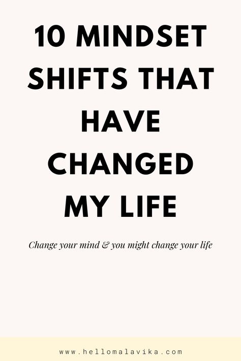 10 Mindset shifts that have changed my life Mind Shift Quotes, Change Your Mindset Change Your Life, Mindset Shift Quotes, Making Changes Quotes, You Changed Quotes, Change Mindset, Meaningful Sayings, Mindset Shift, Create Change