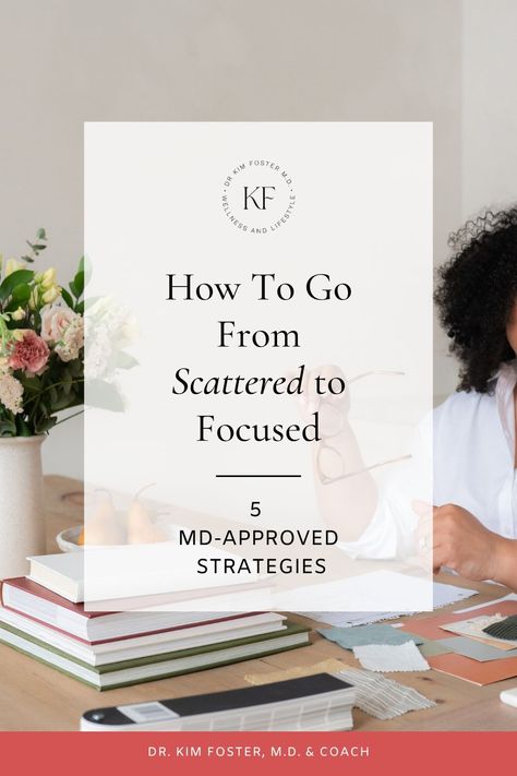 How To Go From Scattered To Focused - 5 Strategies To Increase Your Focus - Focus Hacks, Focus In Class Tips, Ways To Focus, How To Focus, Focus At Work, How To Focus Better, Health And Wellness Coach, Back To School Sales, What To Use