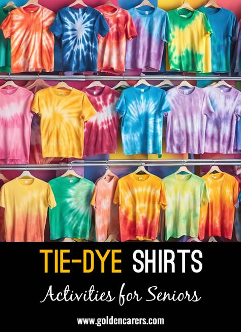 DIY Tie Dye Shirts: Infuse some vibrant flair into wardrobes with a fun tie-dye shirt activity! Jamaican Words, Activities For Seniors, Diy Tie Dye, Nursing Home Activities, Landmark Poster, Diy Tie Dye Shirts, Fun Tie, Elderly Activities, Activity Director