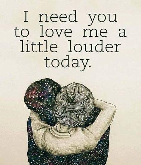 I Need You To Love Me A Little Louder Today I Need You To Love Me Louder Today, Fertility Struggles Quotes Feelings, Love Quotes For Him Boyfriend, Citation Love, Cute Couple Quotes, Ayat Alkitab, Life Quotes Love, E Card, Health Quotes