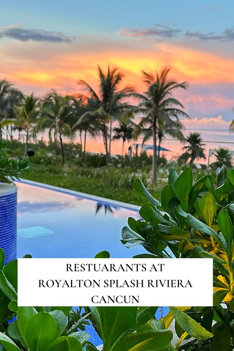 Royalton Splash Riviera Cancun Restaurants - Travel With Sandi Avalon Waterways, Cancun Resorts, Riviera Cancun, Road Trip Routes, All Inclusive Resort, Relaxing Vacations, Cancun Mexico, Inclusive Resorts, River Cruises