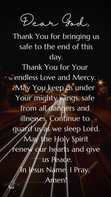 𝐿𝑒𝑡’𝑠 𝑃𝑟𝑎𝑦 on Instagram: "Good Night Prayer | Dear God | Let’s Pray . #letspray #letspraytogether #goodnight #nightprayer #prayerwarriors #praywithoutceasing #deargod #christianreel #faithinspired #seekhimfirst #praybeforeyoulay #hopeingod #wordbeforeworld #praybeforesleep #christianinspiration #gracenotperfection #goodnewsfeed #injesusname #prayerispowerful #prayeristhekey #prayerispowerful #sweetdreams #goodnightprayer" Goodnight Prayers, Goodnight Blessings, Prayer Before Sleep, Nighttime Prayer, Prayer For Comfort, Prayer For Wisdom, Good Night Prayer Quotes, Good Night Dear, Prayers For Him