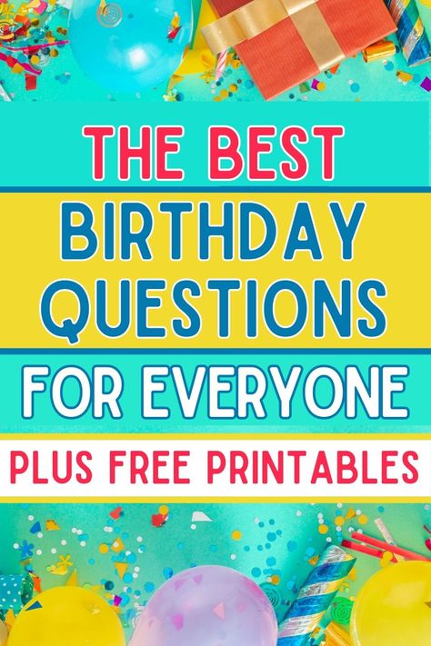 birthday questions Games About Birthday Person, 40th Birthday Questionnaire, Birthday Questions For Teens, Birthday Questions For Adults Fun, Kahoot Birthday Questions, Birthday Questions For Kids, Birthday Question Game, Birthday Jeopardy Game Questions, Birthday Questions For Adults